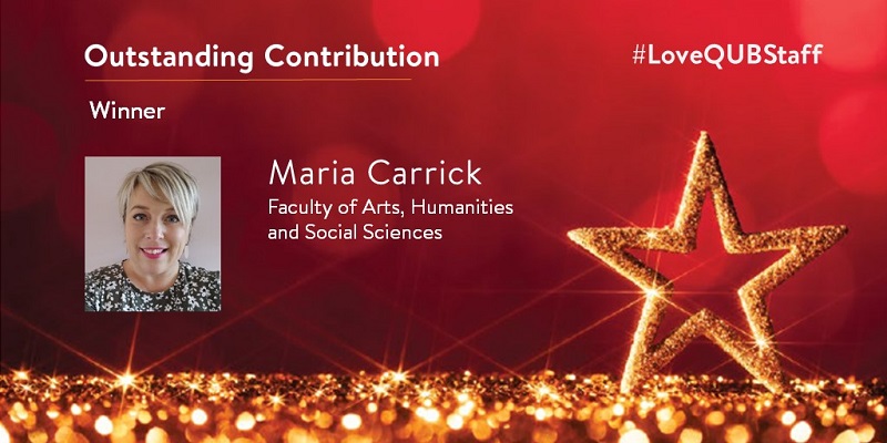 Staff Excellence Awards 2022 - Outstanding Contribution Winner - Maria Carrick, Faculty of Arts, Humanities and Social Sciences